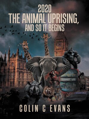 cover image of 2020 the Animal Uprising, and So It Begins